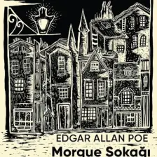 Morgue Sokağı Cinayetleri - Edgar Allan Poe