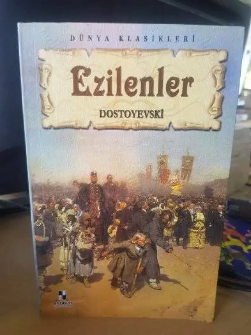 Ezilenler - Dostoyevskı