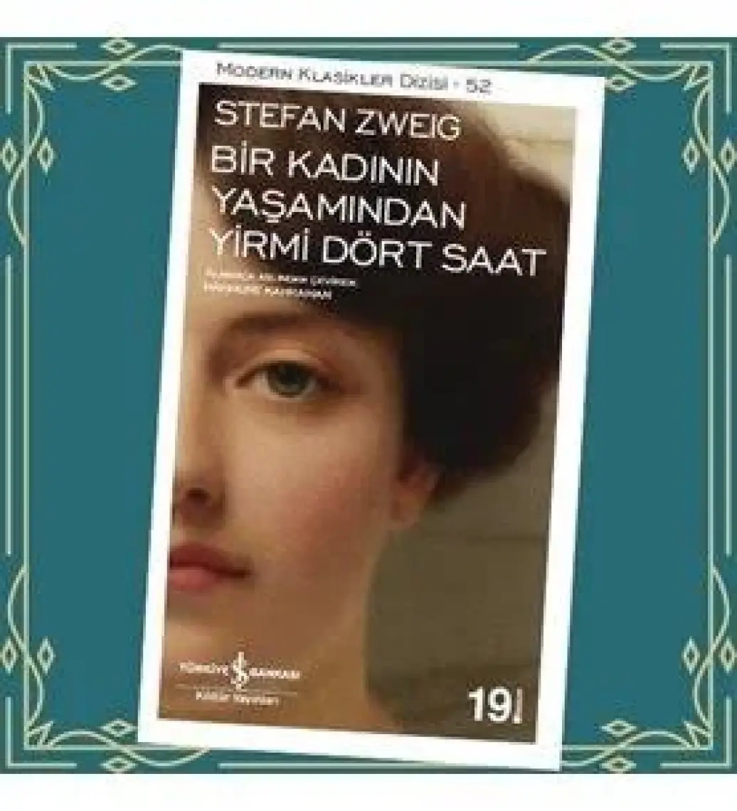 Bir Kadının Yaşamından Yirmi Dört Saat - Stefan Zweig