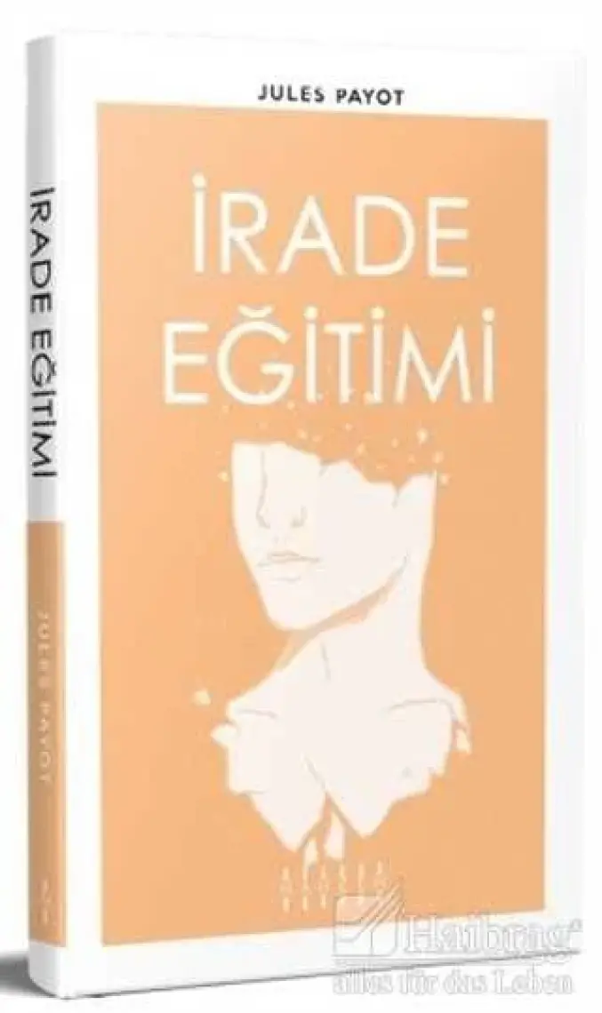 İrade Eğitim / Tam Metin - Jules Payot