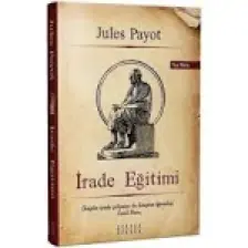 İrade Eğitim / Tam Metin - Jules Payot