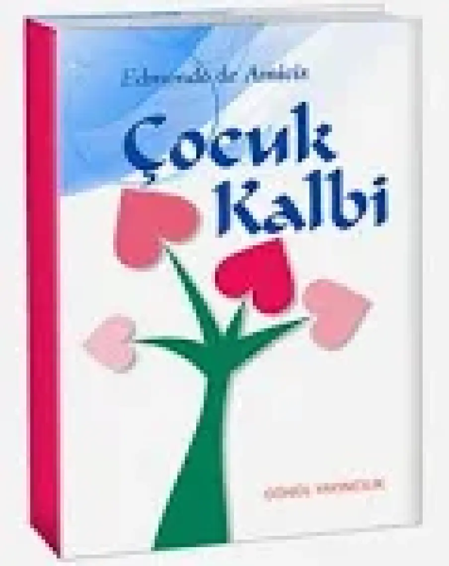 Çocuk Kalbi - Edmondo De Amicis