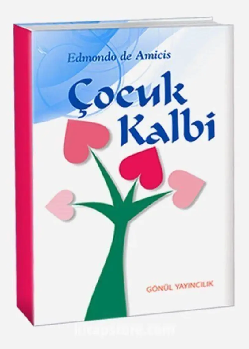 Çocuk Kalbi - Edmondo De Amicis