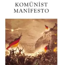 Komünist Manifesto - Karl Marx-Friedrich Engels