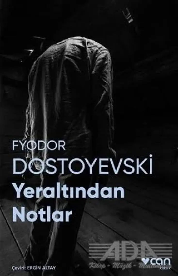 Can Yayınları Yeraltından Notlar – Fyodor M. Dostoyevski, 158 Sayfa Ciltsiz Varoluşçu Edebiyat Klasiği Roman