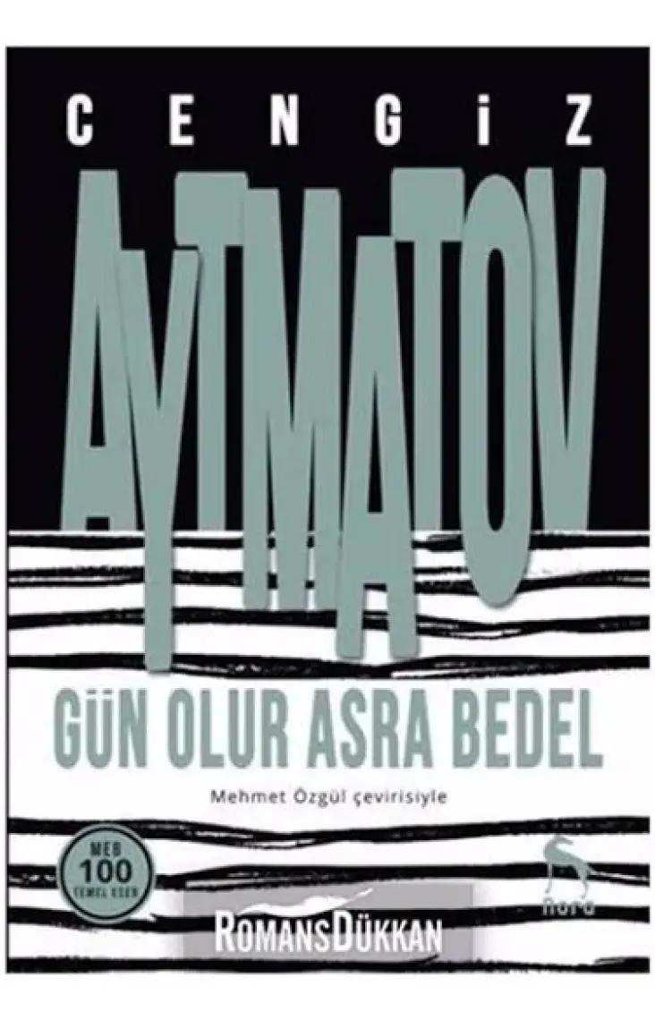 Gün Olur Asra Bedel - Cengiz Aytmatov
