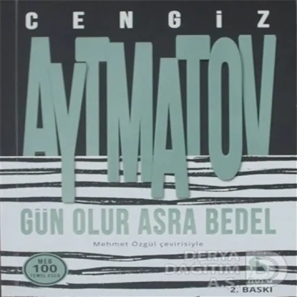 Gün Olur Asra Bedel - Cengiz Aytmatov