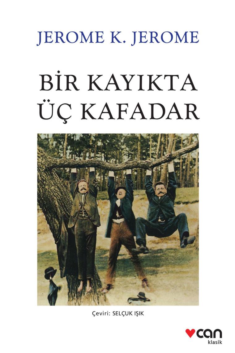 Bir Kayıkta Üç Kafadar - Jerome K. Jerome