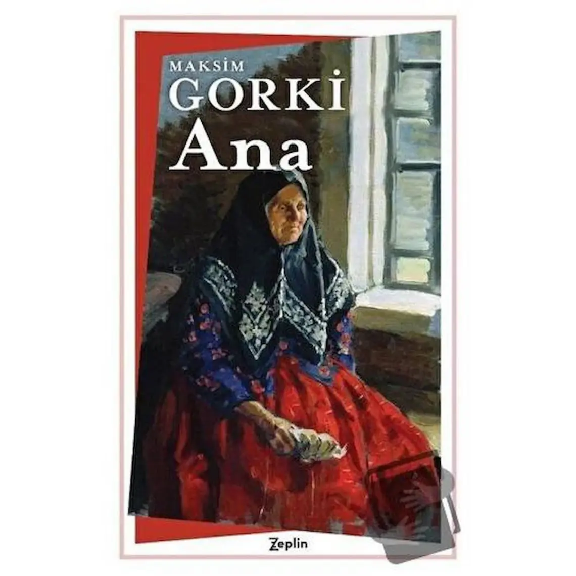 Ana  - Maksim Gorki