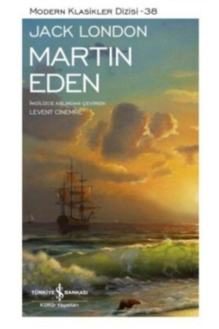 Martin Eden Modern Klasikler - Jack London İş Bankası Kültür Yayınları