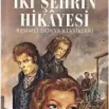 Iki Şehrin Hikayesi - Resimli Dünya Klasikleri - Charles Dickens