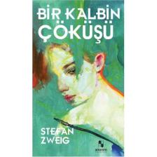 Bir Kalbin Çöküşü - Stefan Zweig