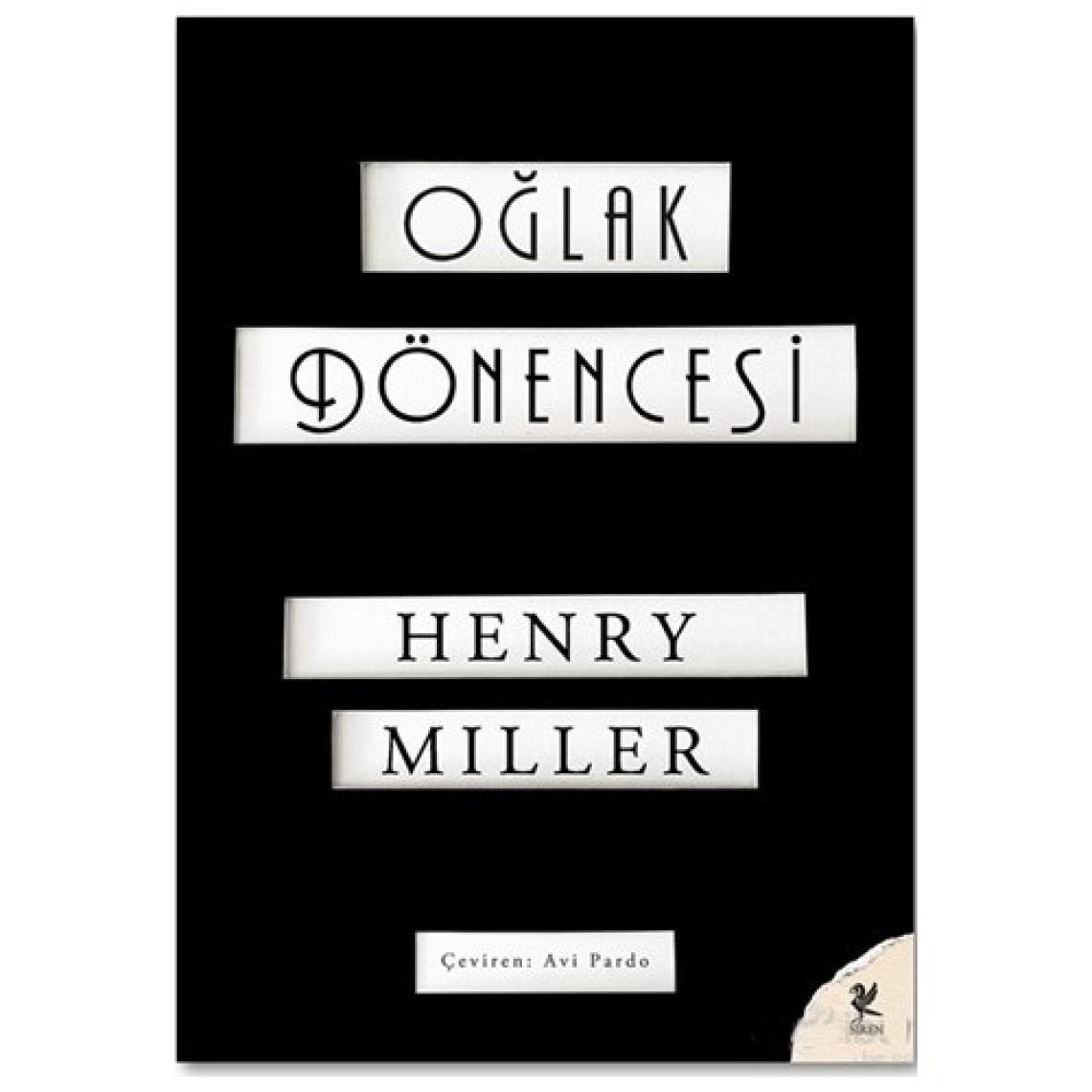 Oğlak Dönencesi - Henry Miller