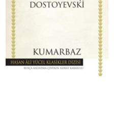 Kumarbaz - Fyodor Mihailoviç Dostoyevski İş Bankası Kültür Yayınları
