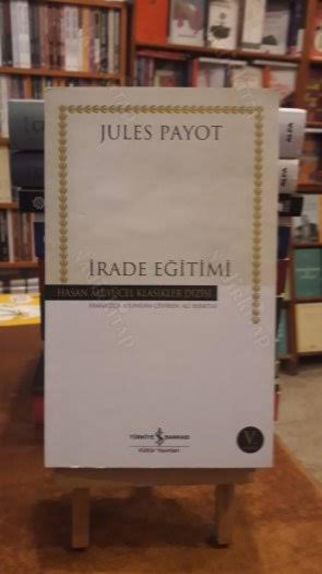 İrade Eğitimi - Jules Payot