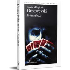 Kumarbaz - Fyodor Mihailoviç Dostoyevski İlgi Kültür Sanat Yayınları