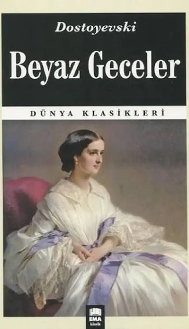 Beyaz Geceler - Fyodor Mihayloviç Dostoyevski