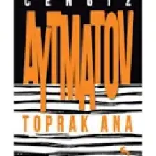 Toprak Ana - Cengiz Aytmatov