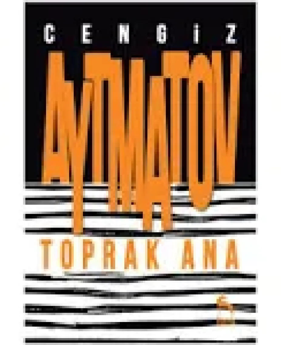 Toprak Ana - Cengiz Aytmatov