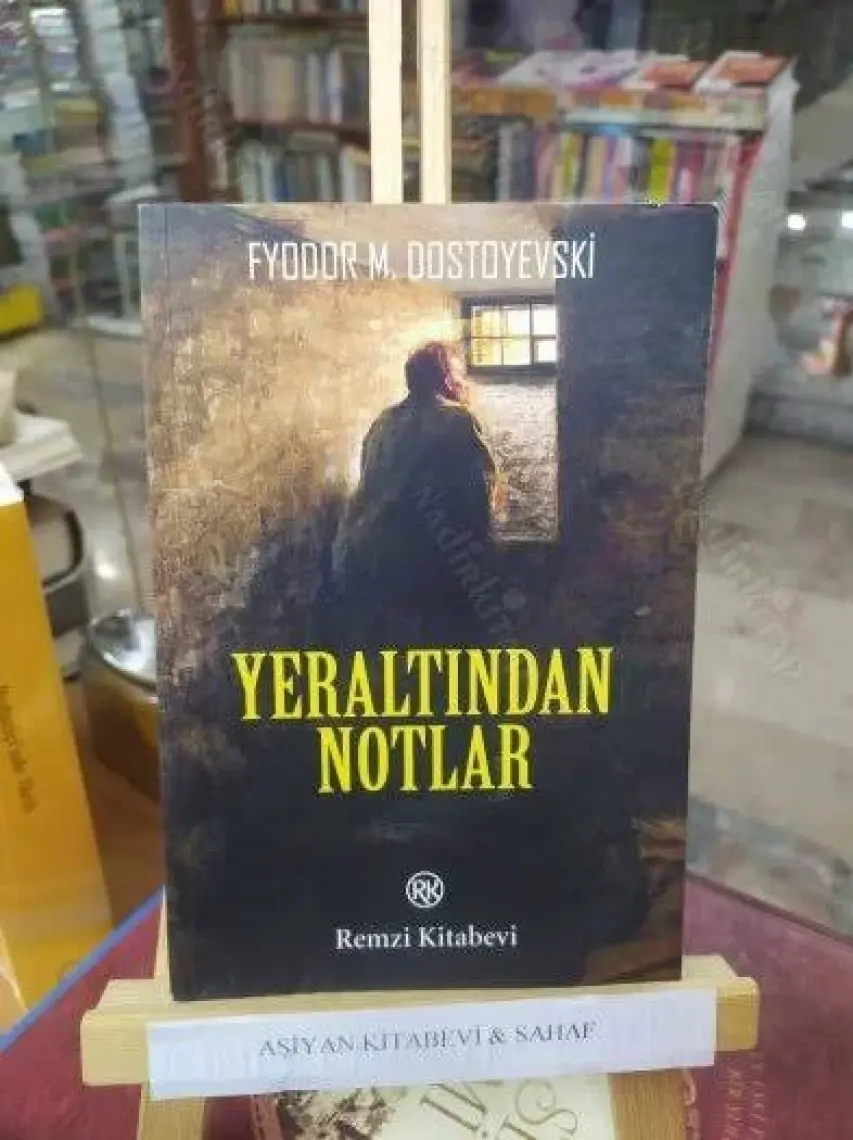 Yeraltından Notlar - Fyodor M. Dostoyevski