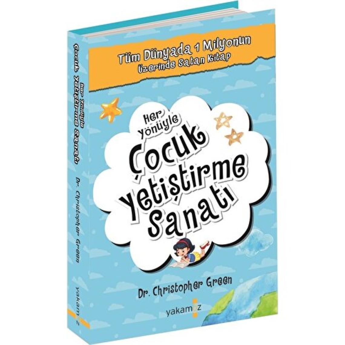 Her Yönüyle Çocuk Yetiştirme Sanatı