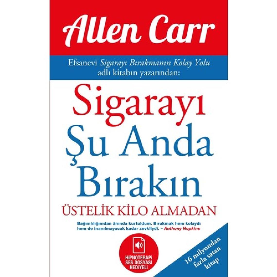 Sigarayı Şu Anda Bırakın Allen Carr - Allen Carr