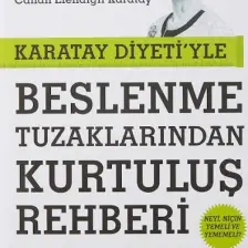 Karatay Diyeti'yle Beslenme Tuzaklarından Kurtuluş Rehberi - Canan Efendigil Karatay