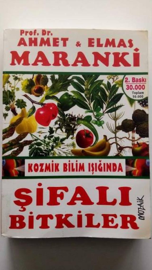 Kozmik Bilim Işığında Şifalı Bitkiler - Ahmet Maranki
