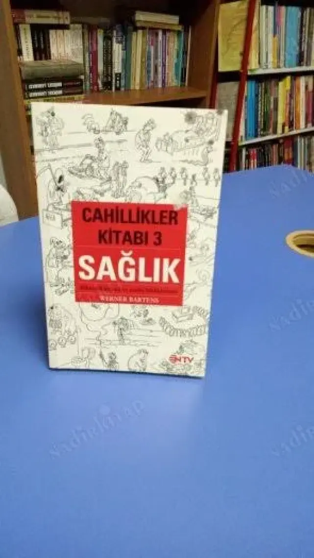 Cahillikler Kitabı 3 - Sağlık-Werner Bartens