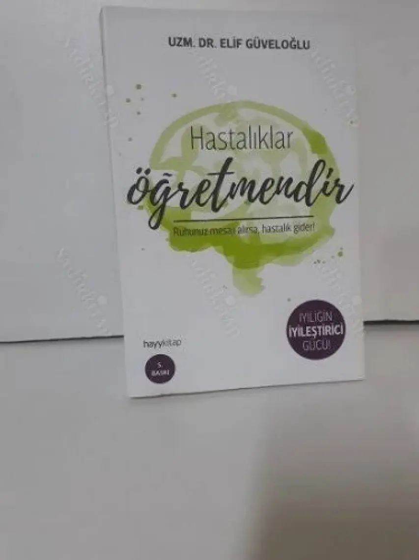 Hastalıklar Öğretmendir - Elif Güveloğlu