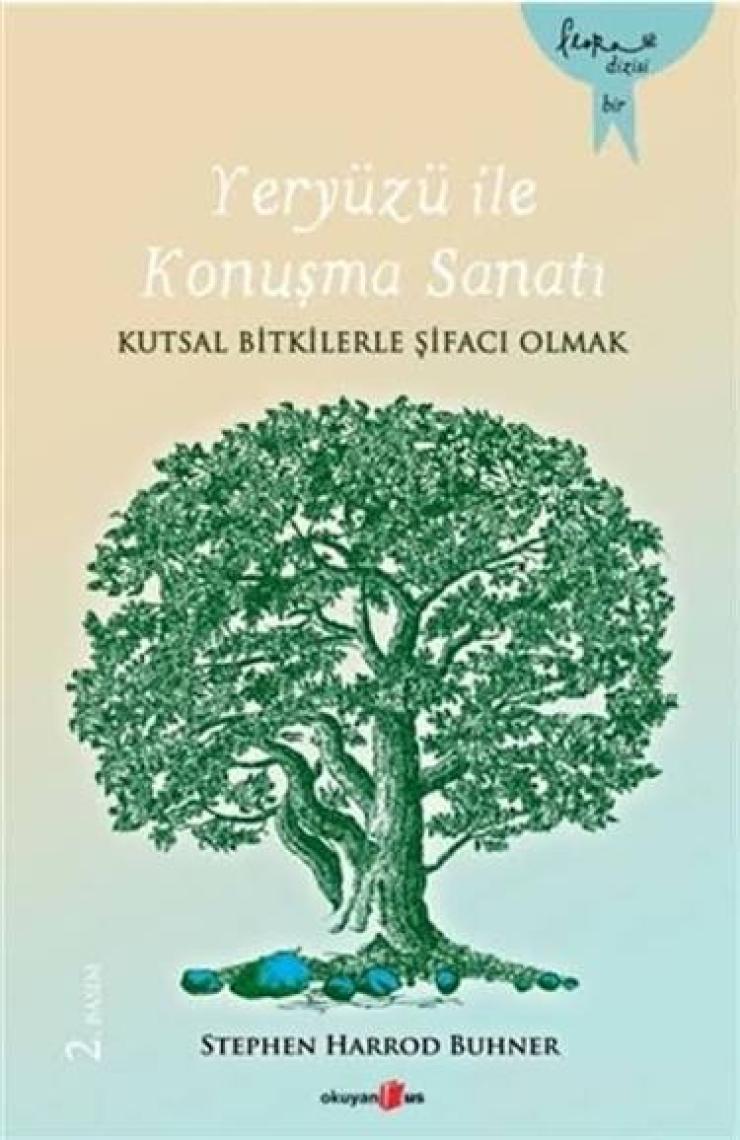 Yeryüzü İle Konuşma Sanatı-Stephen Harrod Buhner