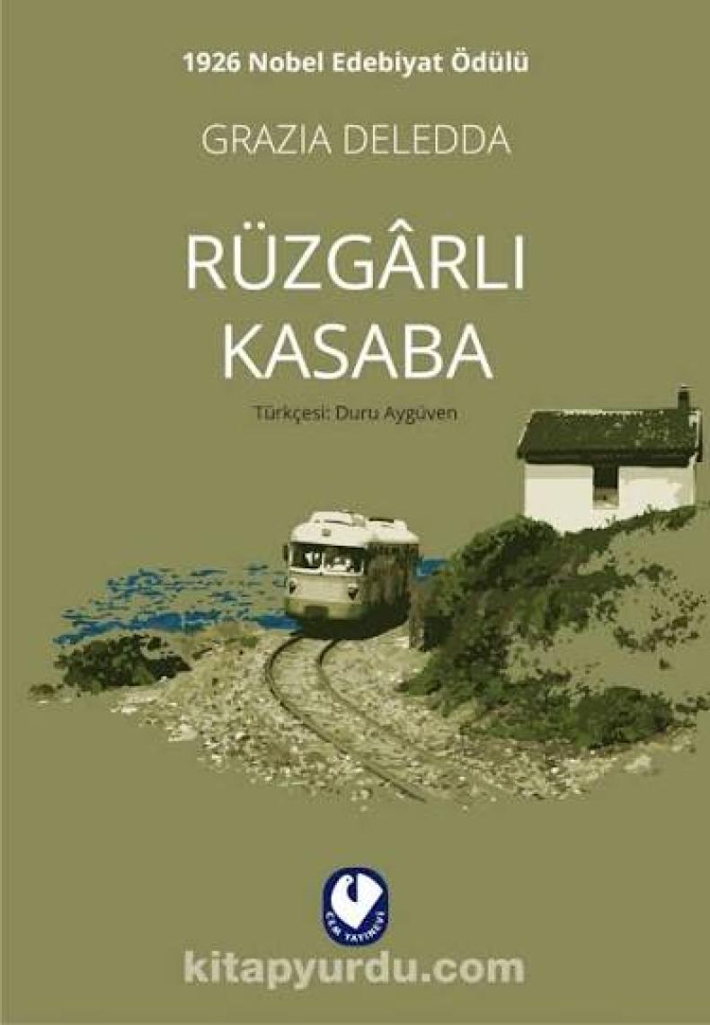 Rüzgarlı Kasaba - Grazia Deledda