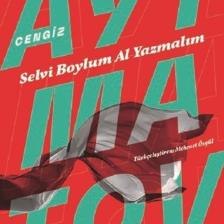 Selvi Boylum Al Yazmalım - Cengiz Aytmatov