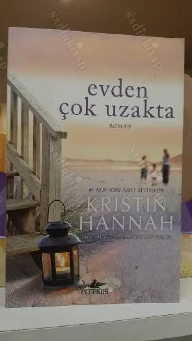 Evden Çok Uzakta - Kristin Hannah