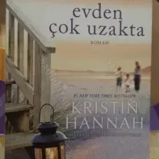 Evden Çok Uzakta - Kristin Hannah