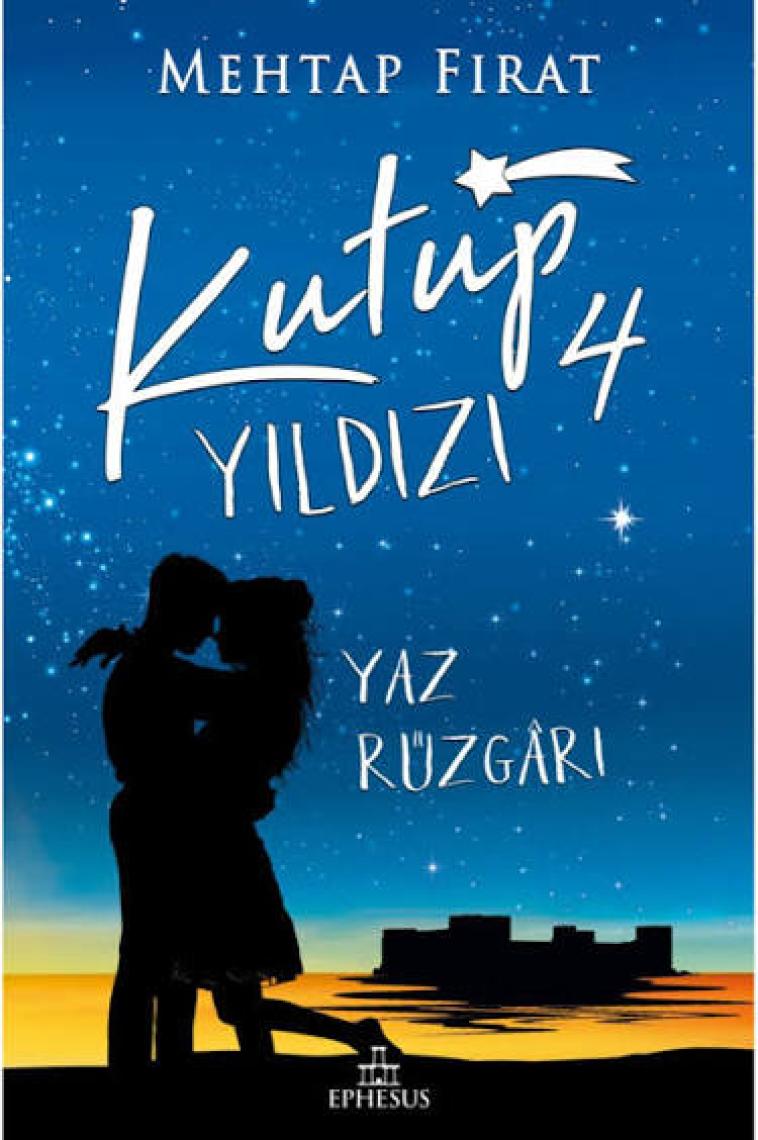 Kutup Yıldızı 4 - Yaz Rüzgarı - Mehtap Fırat