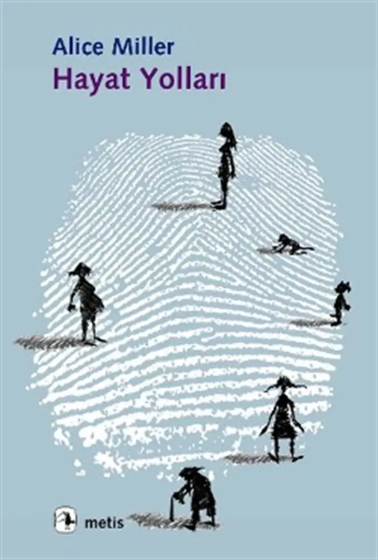 Hayat Yolları - Alice Miller