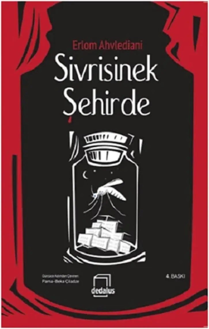 Sivrisinek Şehirde - Erlom Ahvlediani