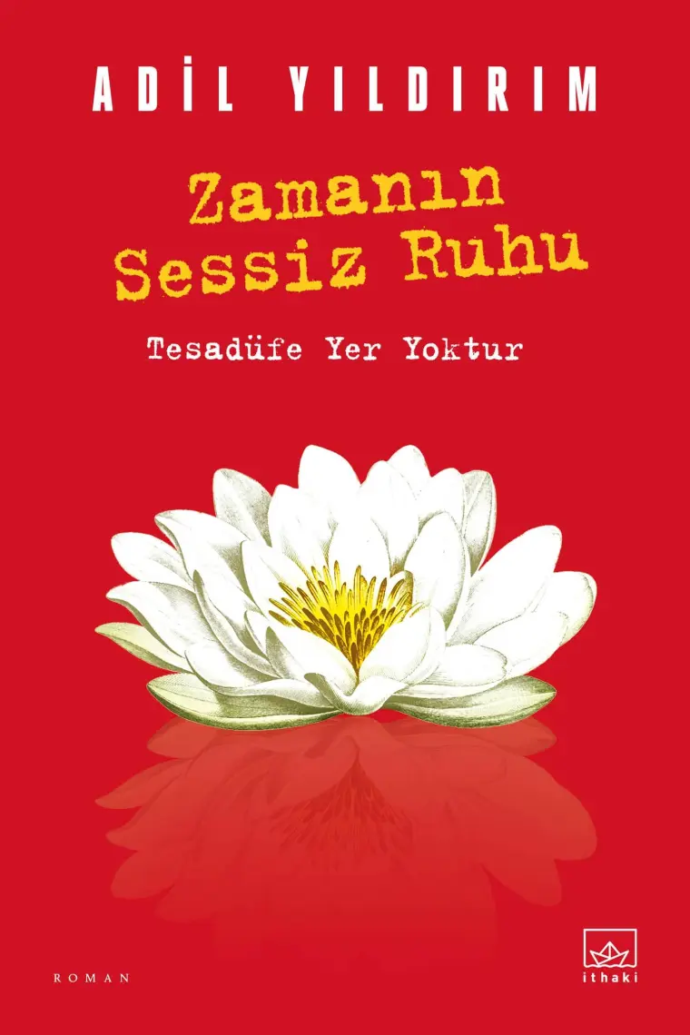 Zamanın Sessiz Ruhu - Adil Yıldırım