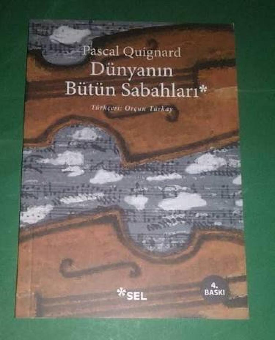 Dünyanın Bütün Sabahları - Pascal Quignard