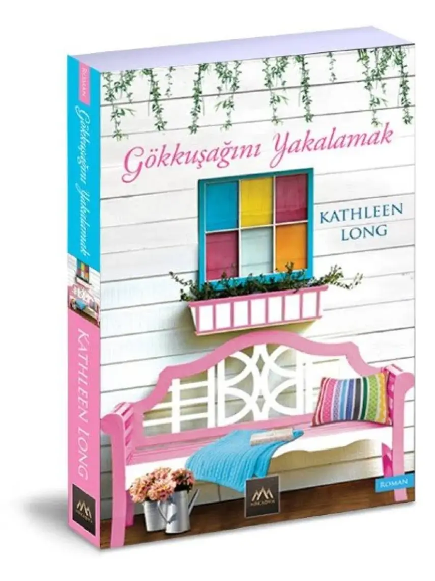 Gökkuşağını Yakalamak - Kathleen Long
