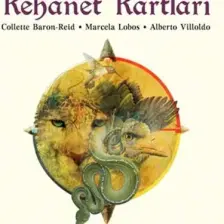 Şaman Kehanet Kartları - Collette Baron-Reid – Marcela Lobos – Alberto Villoldo