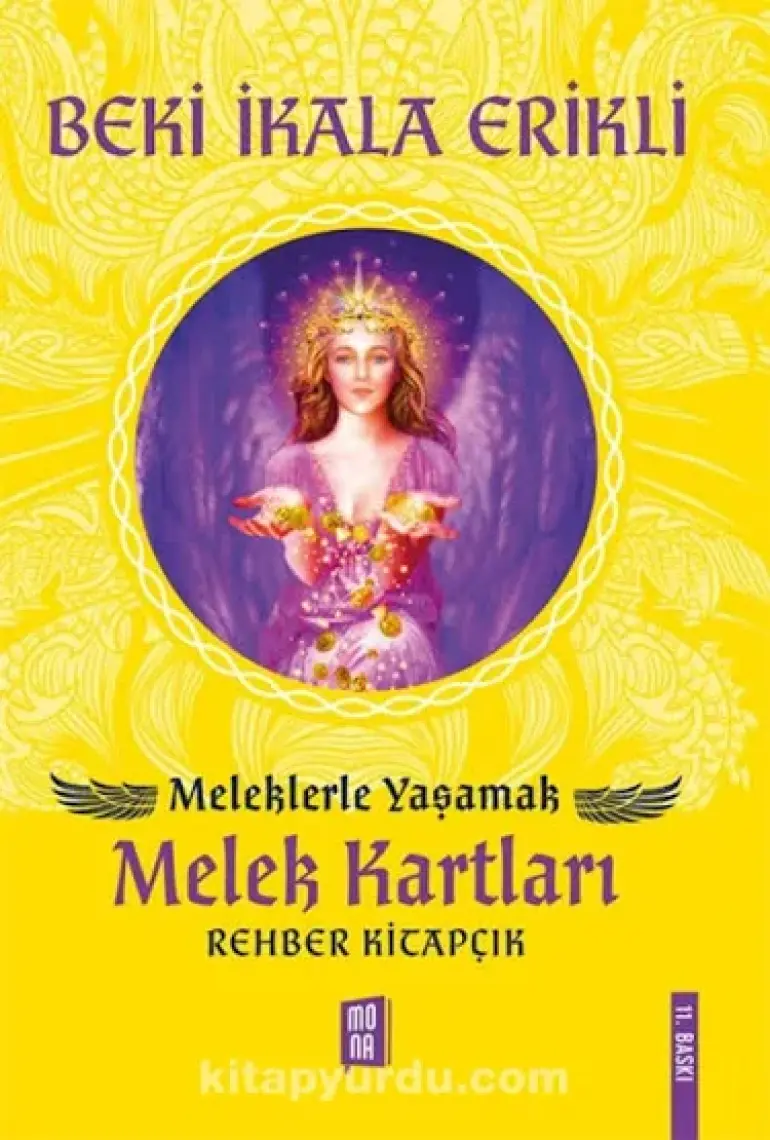 Meleklerle Yaşamak: Melek Kartları - Beki İkala Erikli