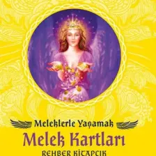Meleklerle Yaşamak: Melek Kartları - Beki İkala Erikli