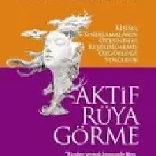 Aktif Rüya Görme - Robert Moss