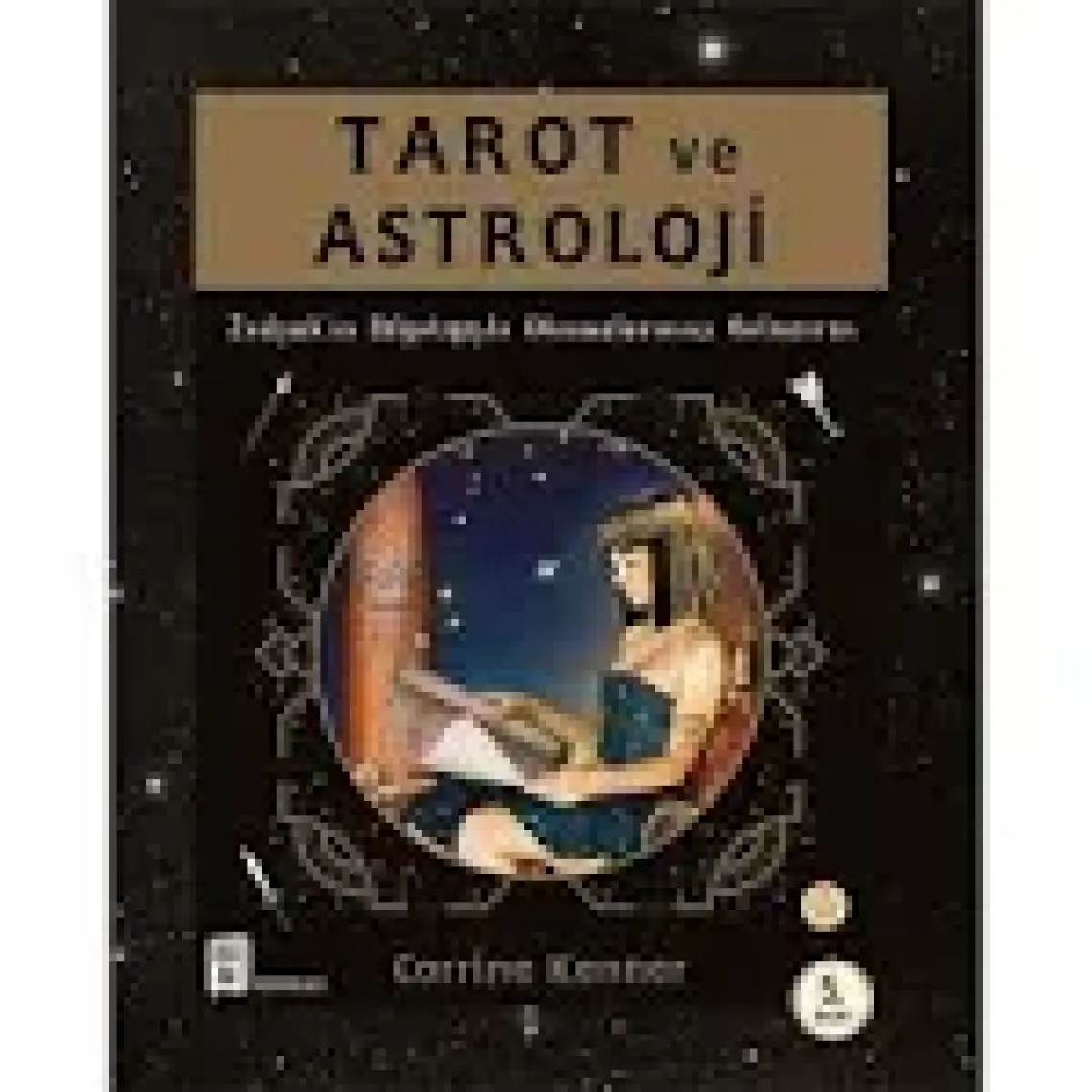 Mona Yayınları Tarot ve Astroloji – Corrine Kenner, 296 Sayfa, Zodyak Bilgeliğiyle Tarot Okuma Yeteneğinizi Geliştirin