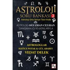 Astroloji Soru Bankası 2 - Hatice Potak-Gül Ababey- Vedat Delek