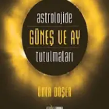 Astrolojide Güneş Ve Ay Tutulmaları