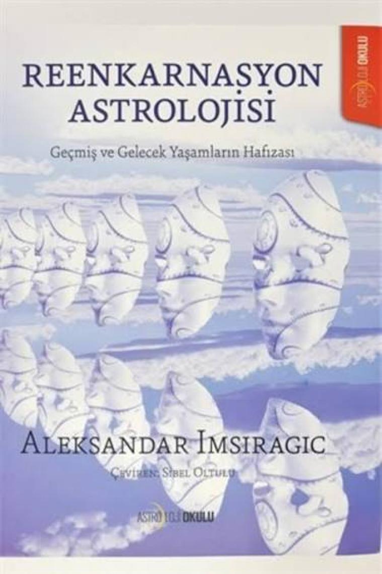 Reenkarnasyon Astrolojisi - Aleksandar Imsiragic