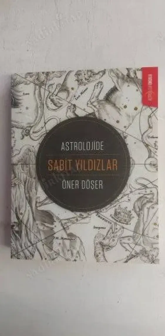 Astroloji Okulu Yayınları – Öner Döşer, Astrolojide Sabit Yıldızlar, 400 Sayfa, Hobi ve Öğrenciler İçin Kaynak Kitap